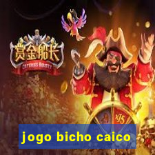 jogo bicho caico